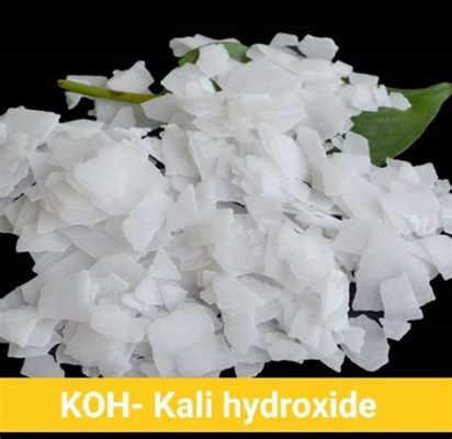 Kali Hydroxide – Loại Hóa Chất Mật Dịch Quan Trọng Trong Các Quá Trình Sản Xuất và Nghiên Cứu Nâng Cao